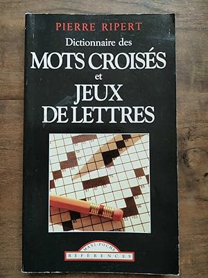 Seller image for Pierre ripert Dictionnaire des mots croiss et jeux de lettres maxi poche for sale by Dmons et Merveilles