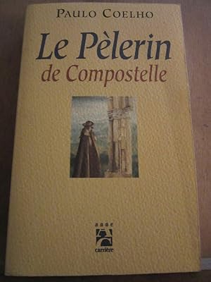 Image du vendeur pour Le Plerin de compostelle mis en vente par Dmons et Merveilles