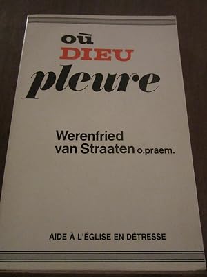 Seller image for o Dieu pleure Aide  l'Eglise en Dtresse for sale by Dmons et Merveilles