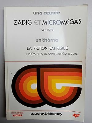 Seller image for Oeuvres thmes Zadig et Micromgas La fiction satirique j prvert for sale by Dmons et Merveilles