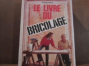 Seller image for LE LIVRE DU BRICOLAGE for sale by Dmons et Merveilles