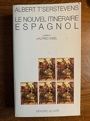 Imagen del vendedor de Albert t'serstevens Le nouvel itinraire espagnol Mmoire du livre a la venta por Dmons et Merveilles