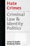 Imagen del vendedor de Hate Crimes : Criminal Law & Identity Politics a la venta por GreatBookPrices