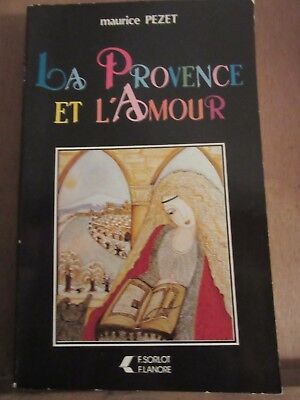 Seller image for La Provence et l'amour for sale by Dmons et Merveilles
