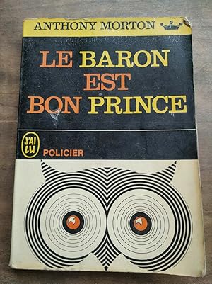 Immagine del venditore per Le baron est bon prince J'ai lu venduto da Dmons et Merveilles