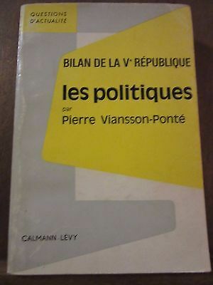 Seller image for Pierre viansson pont Bilan de la V rpublique les politiques for sale by Dmons et Merveilles