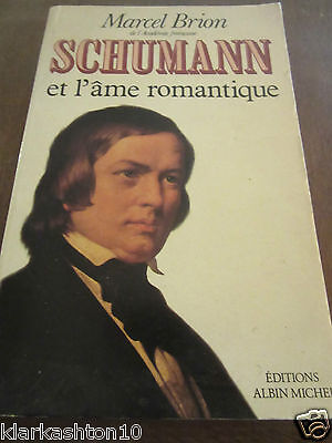 Image du vendeur pour Schumann et l'me romantique Albin Michel mis en vente par Dmons et Merveilles