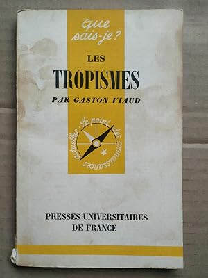 Seller image for Les Tropismes Que sais je Presses universitaires for sale by Dmons et Merveilles