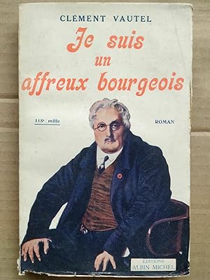 Seller image for Je suis un affreux bourgeois Albin michel for sale by Dmons et Merveilles