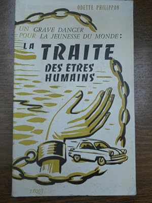 Bild des Verkufers fr La traite des tre humains Editions tqui 1958 zum Verkauf von Dmons et Merveilles