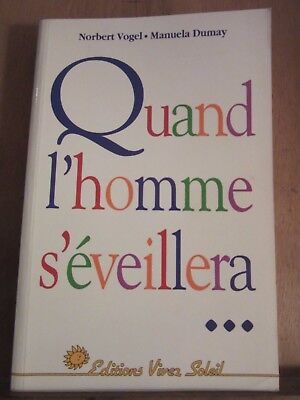 Imagen del vendedor de Norbert Vogel Manuela dumay Quand l'homme s'veillera a la venta por Dmons et Merveilles