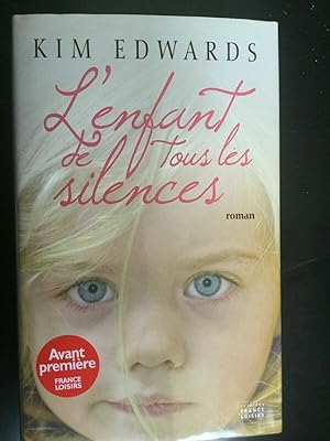 Bild des Verkufers fr Kim edwards L'enfant de tous les silences France loisirs zum Verkauf von Dmons et Merveilles