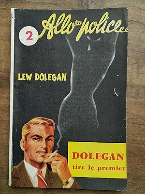 Seller image for Dolegan tire le premier Collection Allo Police n2 for sale by Dmons et Merveilles