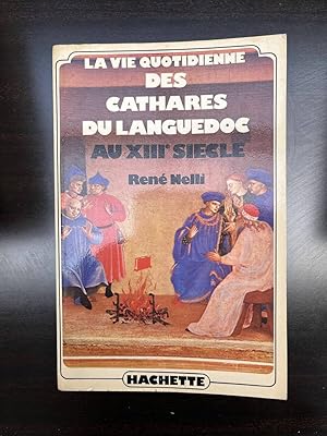 Imagen del vendedor de La vie quotidienne des cathares du Languedoc au XIIIe sicle a la venta por Dmons et Merveilles