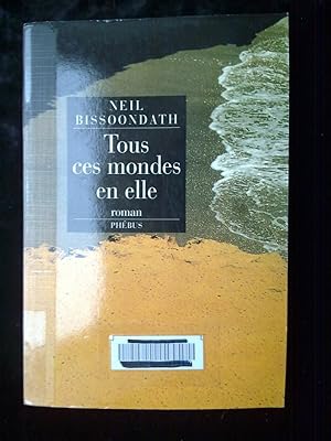 Seller image for Tous ces mondes en elle phbus for sale by Dmons et Merveilles