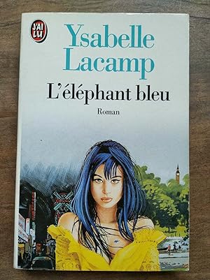 Imagen del vendedor de Ysabelle lacamp L'lphant bleu J'ai lu a la venta por Dmons et Merveilles