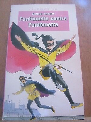 Image du vendeur pour Georges chaulet Fantmette contre Fantmette Bibliothque rose mis en vente par Dmons et Merveilles