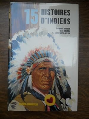 Image du vendeur pour 15 histoires d'indiens mis en vente par Dmons et Merveilles