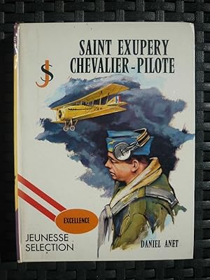 Image du vendeur pour saint exupry chevalier pilote Jeunesse slection mis en vente par Dmons et Merveilles