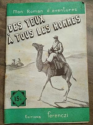 Seller image for Mon Roman d'Aventures Des yeux  tous les hommes - Ferenczi for sale by Dmons et Merveilles