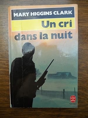 Image du vendeur pour Un cri dans la nuit Le Livre de poche mis en vente par Dmons et Merveilles