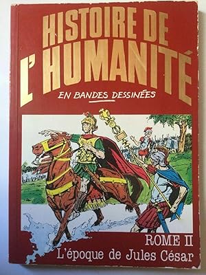 Image du vendeur pour Histoire de l'humanit Rome II L'epoque de mis en vente par Dmons et Merveilles