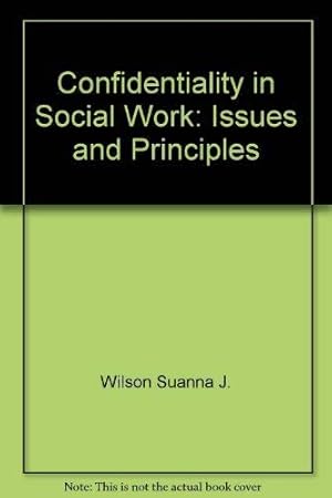 Seller image for Confidentiality in Social Work: Issues and Principles for sale by WeBuyBooks