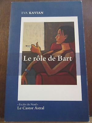 Image du vendeur pour Eva kavian Le Rle de bart Editions Le Castor Astral mis en vente par Dmons et Merveilles