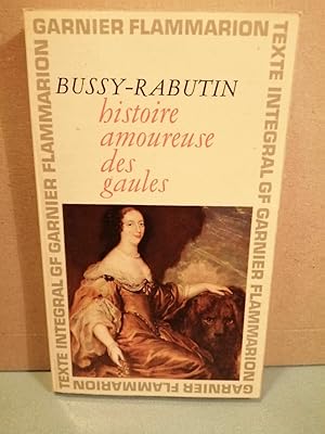 Bild des Verkufers fr bussy rabutin Histoire amoureuse des gaules Garnier flammarion zum Verkauf von Dmons et Merveilles