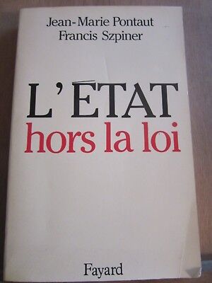 Seller image for jean marie Pontaut Francis szpiner l'tat hors la loi for sale by Dmons et Merveilles