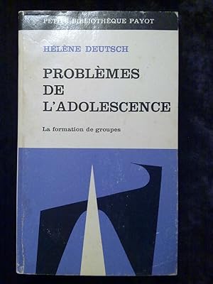 Seller image for Problmes de l'adolescence la formation de groupes for sale by Dmons et Merveilles