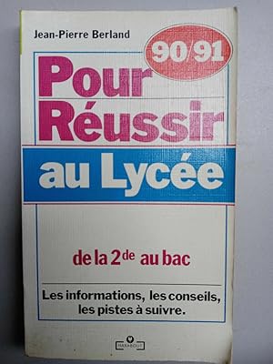 Pour réussir au lycée de la 2de au BAC jean pierre berland