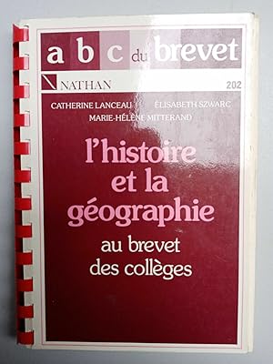 ABC du brevet L'histoire et la géographie au brevet des collèges nathan