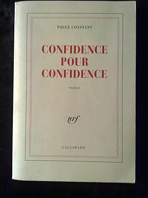 Image du vendeur pour Paule constant Confidence pour Confidence gallimard mis en vente par Dmons et Merveilles