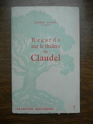 Imagen del vendedor de Regards sur le thtre de claudel Collection Beauchesne 7 a la venta por Dmons et Merveilles