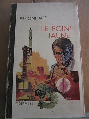 Seller image for Le point jaune Socit d' for sale by Dmons et Merveilles