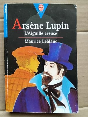 Image du vendeur pour Arsne lupin L'aiguille creuse Le Livre de poche mis en vente par Dmons et Merveilles