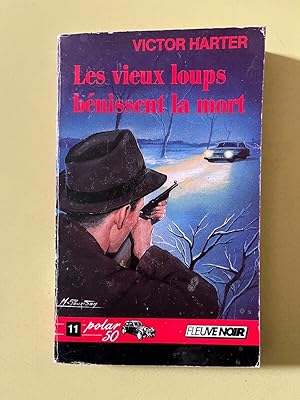 Seller image for Les vieux loups bnissent la mort for sale by Dmons et Merveilles