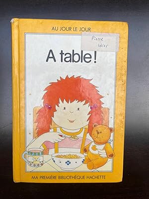 Seller image for A Table Ma premire bibliothque Hachette Hachette for sale by Dmons et Merveilles