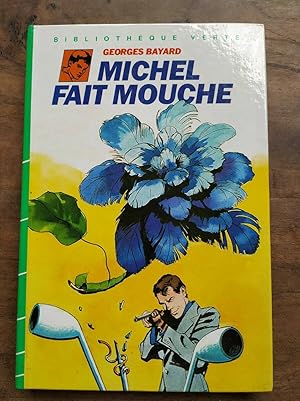 Seller image for Georges bayard Michel fait mouche Bibliothque verte for sale by Dmons et Merveilles