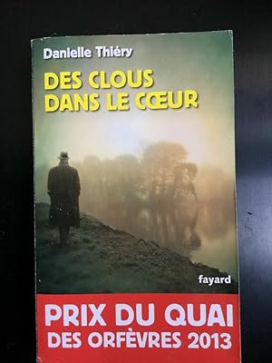 Seller image for Des clous dans le coeur for sale by Dmons et Merveilles