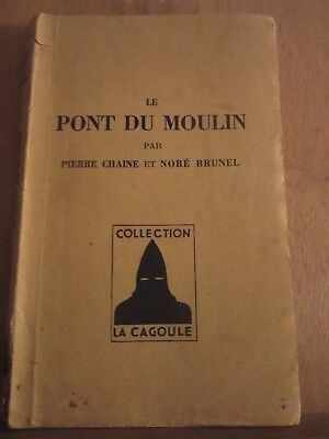 Bild des Verkufers fr et Nor brunel Le Pont du moulin Collection La cagoule zum Verkauf von Dmons et Merveilles