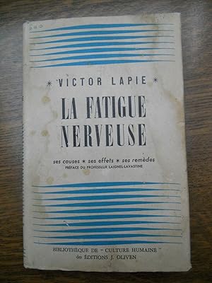 Image du vendeur pour La fatigue nerveuse ses causes ses effets ses remdes Oliven mis en vente par Dmons et Merveilles