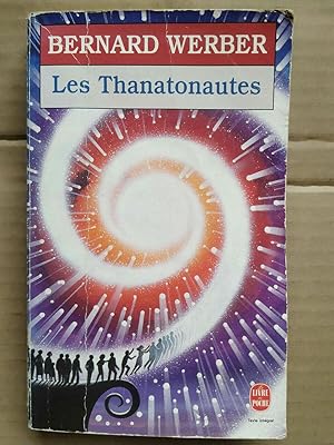 Les thanatonautes Le Livre de poche