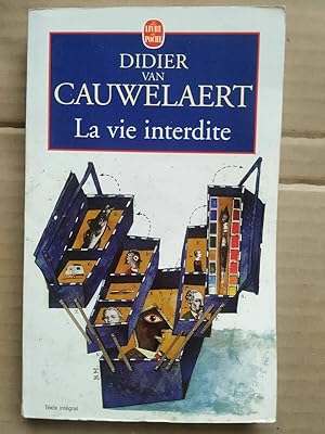 Seller image for Didier Van Cauwelaert La vie interdite Le Livre de poche for sale by Dmons et Merveilles