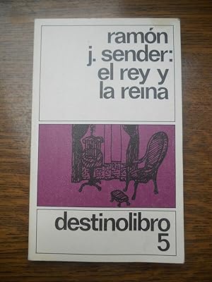 Seller image for Ramon j sender El rey y la reina Ediciones destino for sale by Dmons et Merveilles