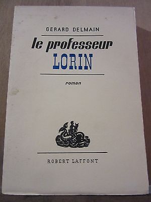 Seller image for Le Professeur Lorin robert laffont sp non coup for sale by Dmons et Merveilles