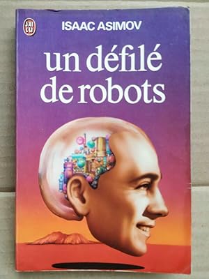 Image du vendeur pour Un dfil de robots J'ai lu mis en vente par Dmons et Merveilles