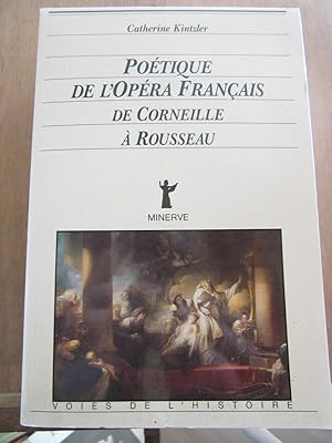 Bild des Verkufers fr Potique de l'Opra Franais de Corneille  rousseauminerve zum Verkauf von Dmons et Merveilles