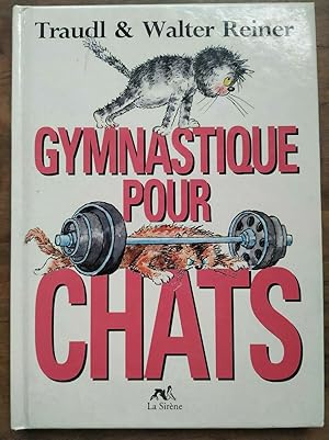 Bild des Verkufers fr Traudl Walter reiner Gymnastique pour chats La sirne zum Verkauf von Dmons et Merveilles